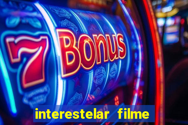 interestelar filme completo dublado torrent